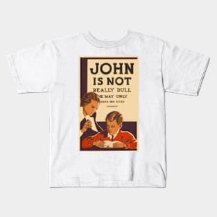 John Isn't Dull Kids T-Shirt